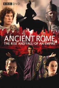 Ancient Rome The Rise And Fall Of An Empire